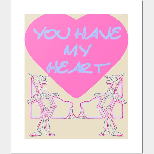 You Have My Heart Wall Art by TeachUrb